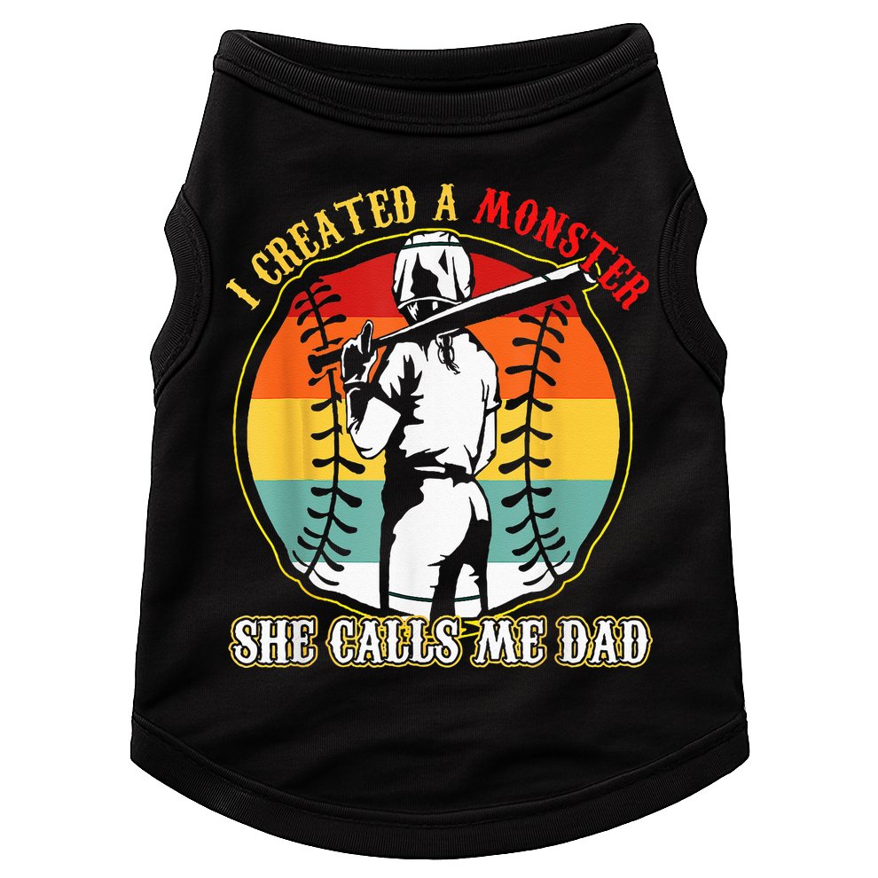 I Created A Monster She Call Me Dad Softball Baseball Lover Doggie Tank