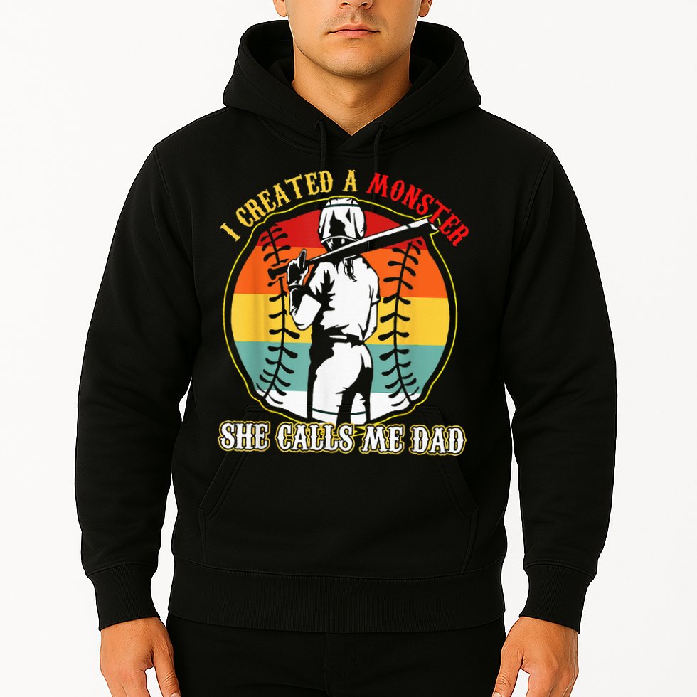 I Created A Monster She Call Me Dad Softball Baseball Lover Hoodie