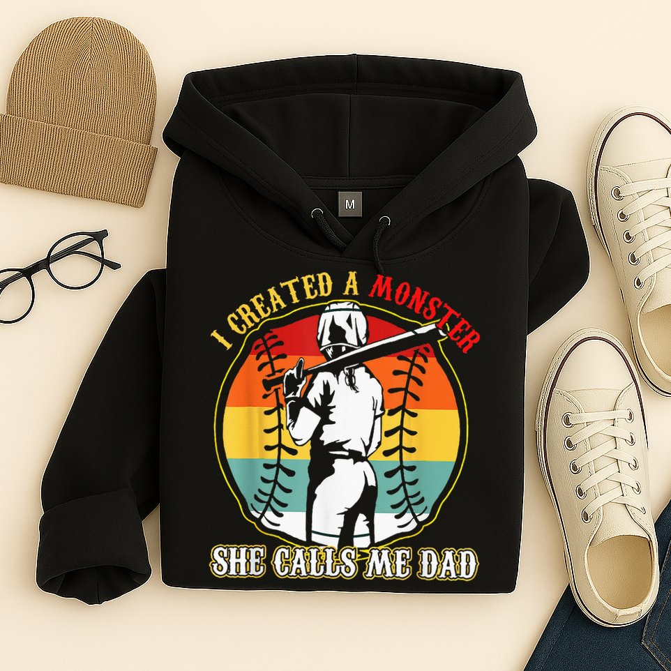 I Created A Monster She Call Me Dad Softball Baseball Lover Hoodie