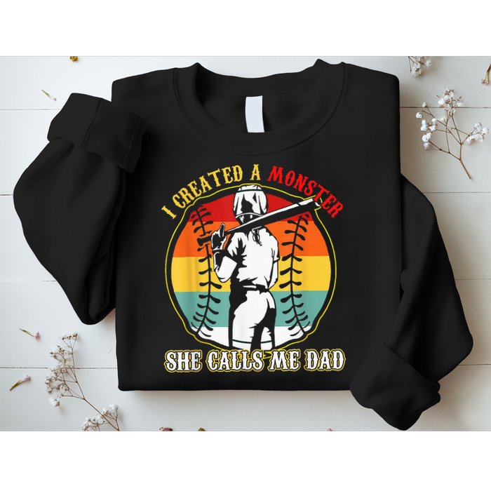 I Created A Monster She Call Me Dad Softball Baseball Lover Sweatshirt