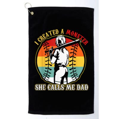 I Created A Monster She Call Me Dad Softball Baseball Lover Platinum Collection Golf Towel