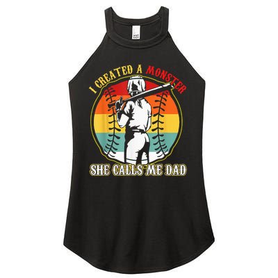 I Created A Monster She Call Me Dad Softball Baseball Lover Women's Perfect Tri Rocker Tank
