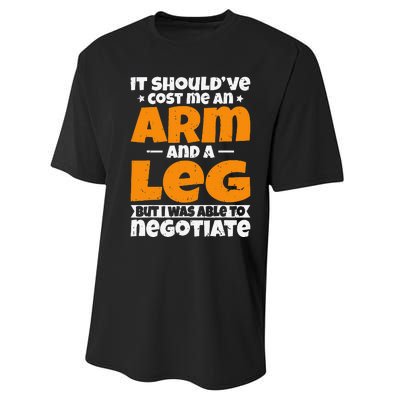 It Cost an Arm and a Leg Funny Amputation Leg Amputee Performance Sprint T-Shirt