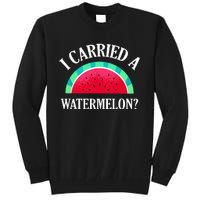 I Carried A Watermelon Funny Dancing Tall Sweatshirt