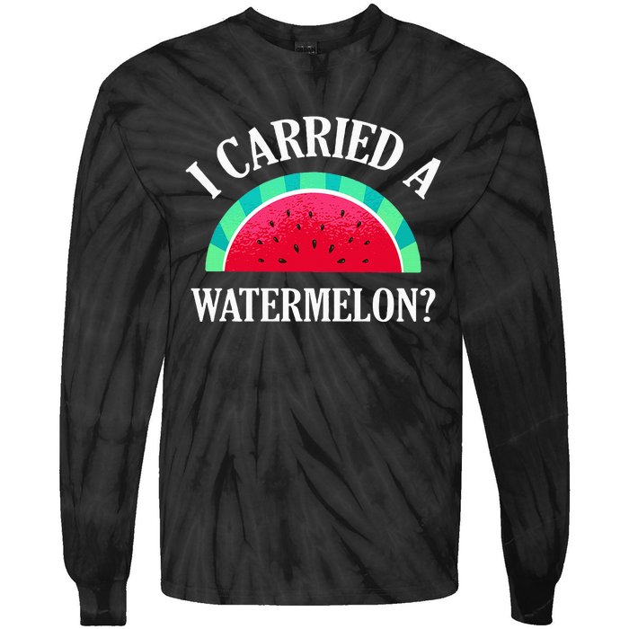 I Carried A Watermelon Funny Dancing Tie-Dye Long Sleeve Shirt