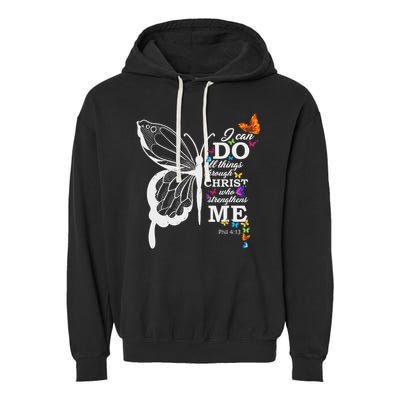 I Can All Through Christ Butterfly Art Religious Garment-Dyed Fleece Hoodie