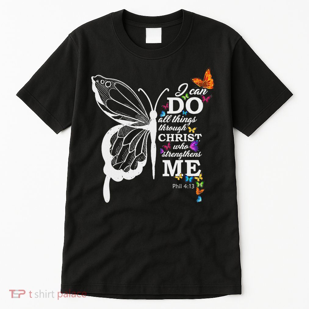I Can All Through Christ Butterfly Art Religious Tall T-Shirt