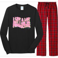 I Cry A Lot But I Am So Productive Funny Trending Meme Long Sleeve Pajama Set