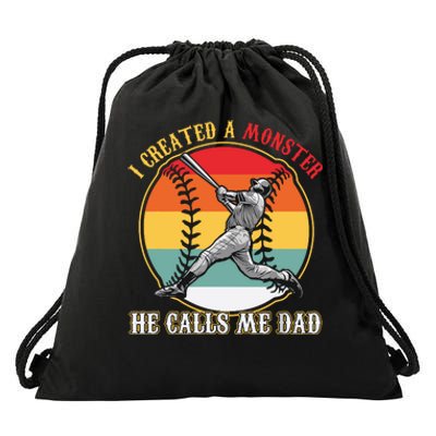 I Created A Monster He Call Me Dad Baseball Fathers Day Drawstring Bag