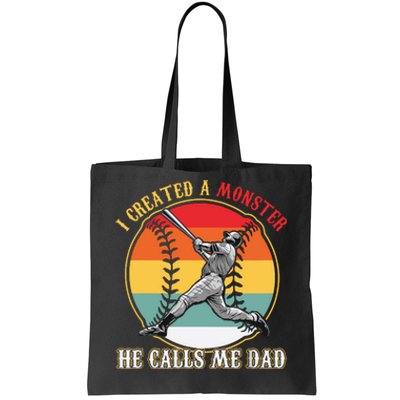 I Created A Monster He Call Me Dad Baseball Fathers Day Tote Bag