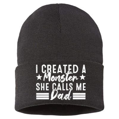 I Created A Monster She Calls Me Dad Sustainable Knit Beanie