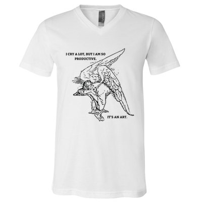 I Cry A Lot I Am So Productive V-Neck T-Shirt