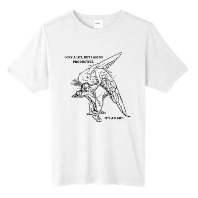 I Cry A Lot I Am So Productive Tall Fusion ChromaSoft Performance T-Shirt