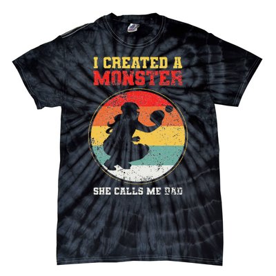 I Created A Monster Softball Dad Catcher She Calls Me Dad Tie-Dye T-Shirt