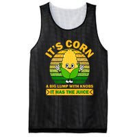 It's Corn A Big Lump Of Knobs It Has The Juice Funny Trending Mesh Reversible Basketball Jersey Tank