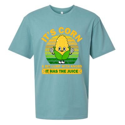 It's Corn A Big Lump Of Knobs It Has The Juice Funny Trending Sueded Cloud Jersey T-Shirt