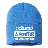 I Created A Monster She Calls Me Dad Father's Day Gift Sustainable Knit Beanie