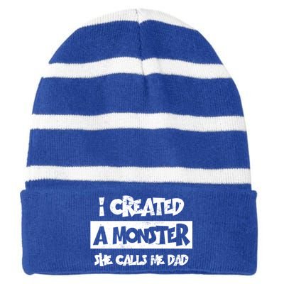 I Created A Monster She Calls Me Dad Father's Day Gift Striped Beanie with Solid Band