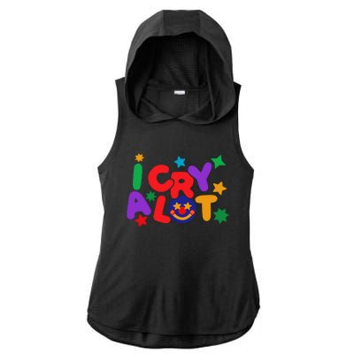 I Cry A Lot Funny Meme Ladies PosiCharge Tri-Blend Wicking Draft Hoodie Tank