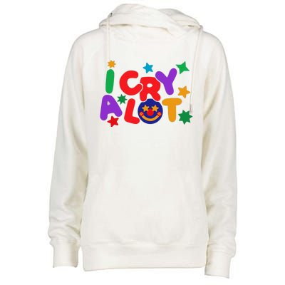 I Cry A Lot Funny Meme Womens Funnel Neck Pullover Hood