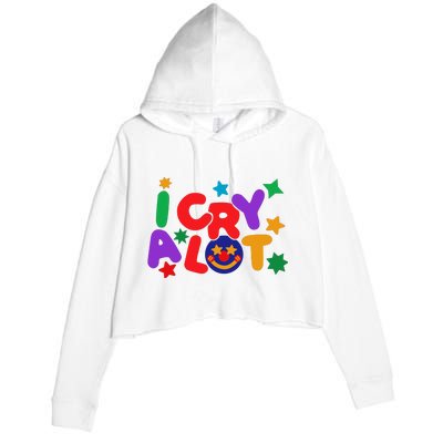 I Cry A Lot Funny Meme Crop Fleece Hoodie