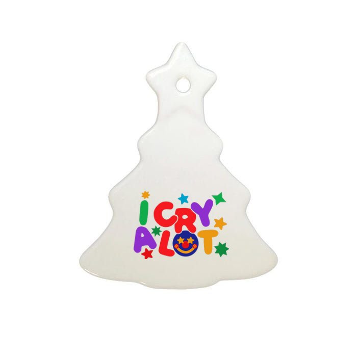 I Cry A Lot Funny Meme Ceramic Tree Ornament