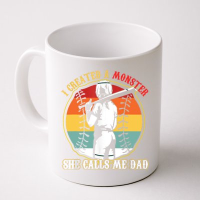 I Created A Monster She Call Me Dad Baseball Softball Dad Coffee Mug