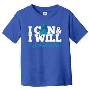 I Can And I Will Beat Ovarian Cancer Warrior Just Watch Me Gift Toddler T-Shirt