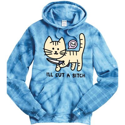 ILl Cut A Bitch Funny Cat Tie Dye Hoodie