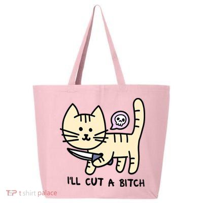 ILl Cut A Bitch Funny Cat 25L Jumbo Tote