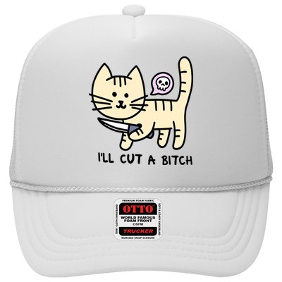 ILl Cut A Bitch Funny Cat Trucker Hat