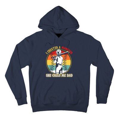 I Created A Monster She Call Me Dad Softball Baseball Lover Hoodie