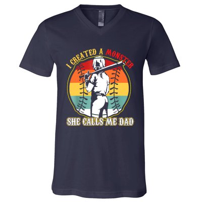 I Created A Monster She Call Me Dad Softball Baseball Lover V-Neck T-Shirt