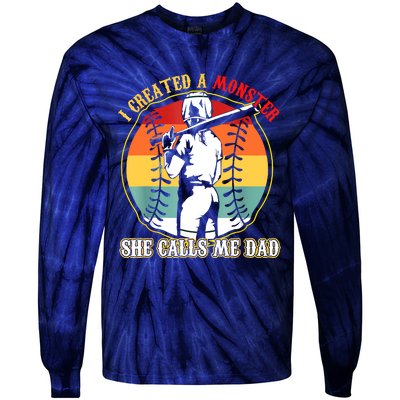 I Created A Monster She Call Me Dad Softball Baseball Lover Tie-Dye Long Sleeve Shirt