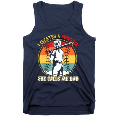 I Created A Monster She Call Me Dad Softball Baseball Lover Tank Top