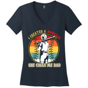 I Created A Monster She Call Me Dad Softball Baseball Lover Women's V-Neck T-Shirt