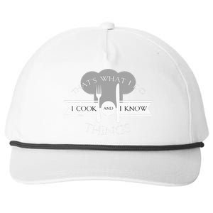 I Cook And I Know Things Funny Cute Hot Chef Gift Snapback Five-Panel Rope Hat