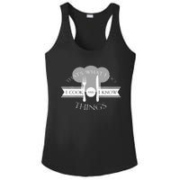 I Cook And I Know Things Funny Cute Hot Chef Gift Ladies PosiCharge Competitor Racerback Tank