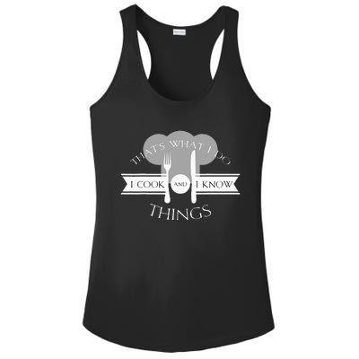 I Cook And I Know Things Funny Cute Hot Chef Gift Ladies PosiCharge Competitor Racerback Tank