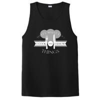 I Cook And I Know Things Funny Cute Hot Chef Gift PosiCharge Competitor Tank