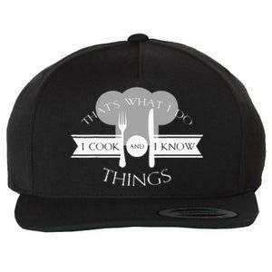 I Cook And I Know Things Funny Cute Hot Chef Gift Wool Snapback Cap