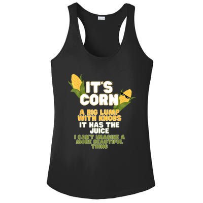 It's Corn A Big Lump With Knobs It Has The Juice Its Corn Ladies PosiCharge Competitor Racerback Tank