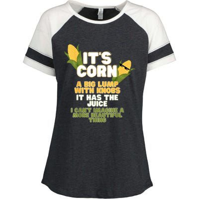 It's Corn A Big Lump With Knobs It Has The Juice Its Corn Enza Ladies Jersey Colorblock Tee