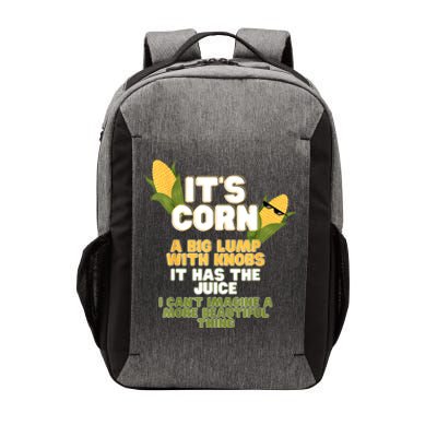 It's Corn A Big Lump With Knobs It Has The Juice Its Corn Vector Backpack