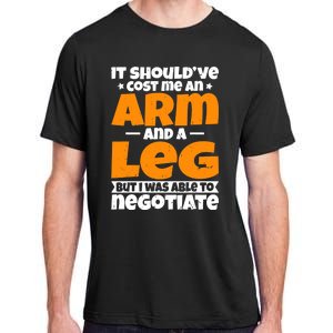 It Cost An Arm And A Leg Funny Amputation Leg Amputee Adult ChromaSoft Performance T-Shirt