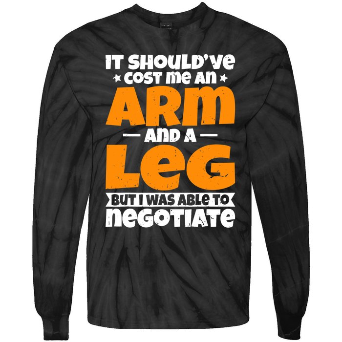 It Cost An Arm And A Leg Funny Amputation Leg Amputee Tie-Dye Long Sleeve Shirt