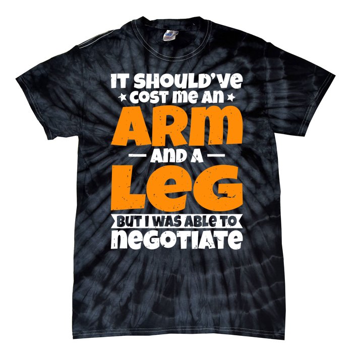 It Cost An Arm And A Leg Funny Amputation Leg Amputee Tie-Dye T-Shirt