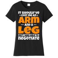 It Cost An Arm And A Leg Funny Amputation Leg Amputee Women's T-Shirt