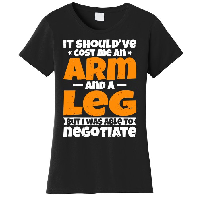 It Cost An Arm And A Leg Funny Amputation Leg Amputee Women's T-Shirt