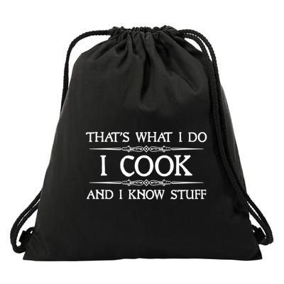 I Cook And I Know Stuff Funny Chef Gift Drawstring Bag